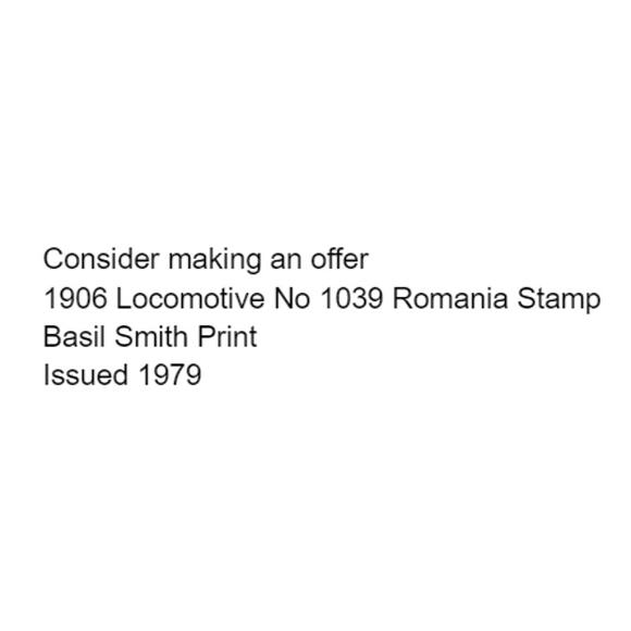 1906 Locomotive No 1039 Romania Stamp Basil Smith Print Issued 1979 Train - Picture 2 of 4